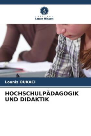 Kniha HOCHSCHULPÄDAGOGIK UND DIDAKTIK 