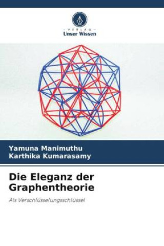 Knjiga Die Eleganz der Graphentheorie Karthika Kumarasamy