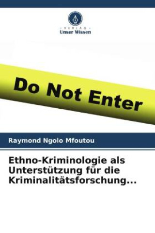 Книга Ethno-Kriminologie als Unterstützung für die Kriminalitätsforschung... 