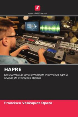 Knjiga HAPRE Francisco Velásquez Opazo