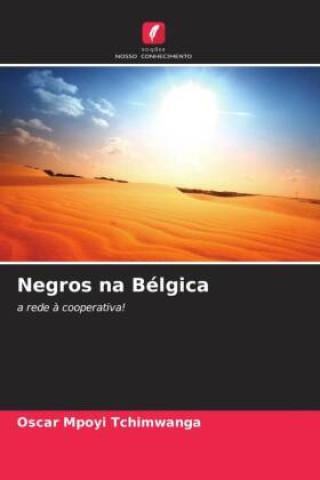 Knjiga Negros na Bélgica Oscar Mpoyi Tchimwanga