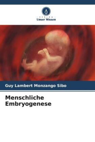 Könyv Menschliche Embryogenese 