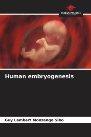 Knjiga Human embryogenesis Guy Lambert Monzango Sibo