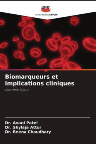 Boek Biomarqueurs et implications cliniques Shylaja Attur
