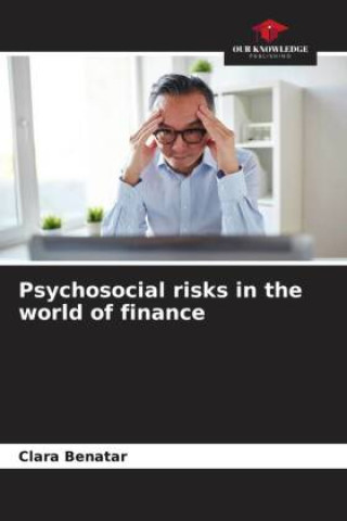 Buch Psychosocial risks in the world of finance Clara Benatar