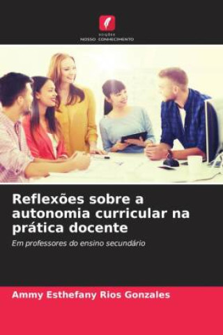 Knjiga Reflex?es sobre a autonomia curricular na prática docente Ammy Esthefany Rios Gonzales