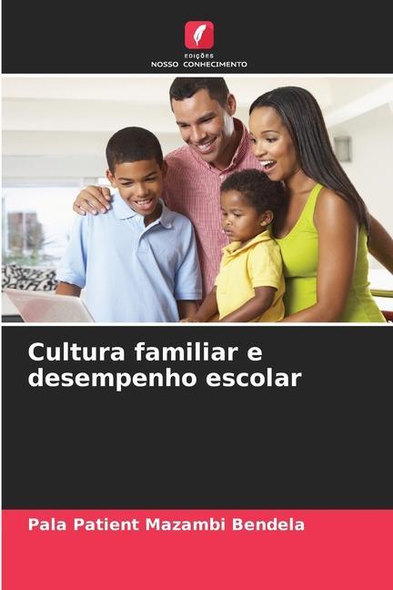Buch Cultura familiar e desempenho escolar Pala Patient Mazambi Bendela
