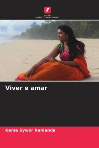 Knjiga Viver e amar Kama Sywor Kamanda