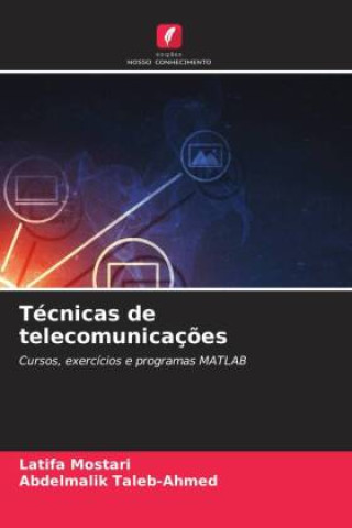 Buch Técnicas de telecomunicaç?es Abdelmalik Taleb-Ahmed