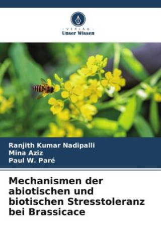 Carte Mechanismen der abiotischen und biotischen Stresstoleranz bei Brassicace Mina Aziz