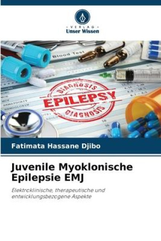 Buch Juvenile Myoklonische Epilepsie EMJ Fatimata Hassane Djibo