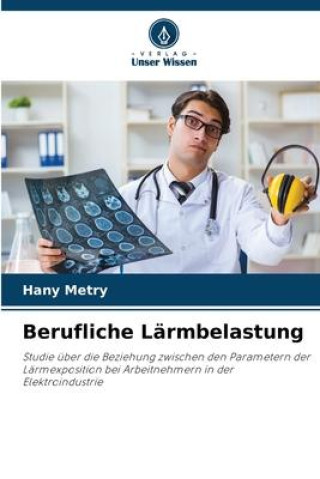 Livro Berufliche Lärmbelastung Hany Metry