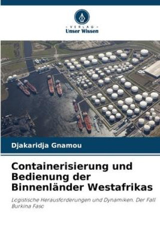 Knjiga Containerisierung und Bedienung der Binnenländer Westafrikas Djakaridja Gnamou