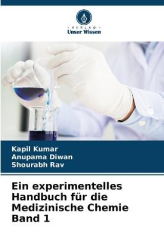 Kniha Ein experimentelles Handbuch für die Medizinische Chemie Band 1 Anupama Diwan