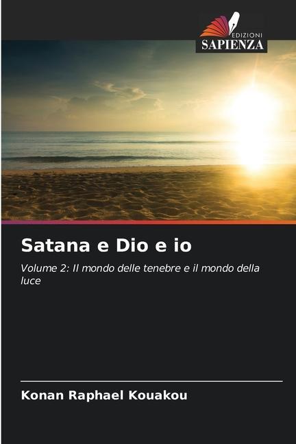 Knjiga Satana e Dio e io Konan Raphael Kouakou