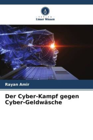 Kniha Der Cyber-Kampf gegen Cyber-Geldwäsche 