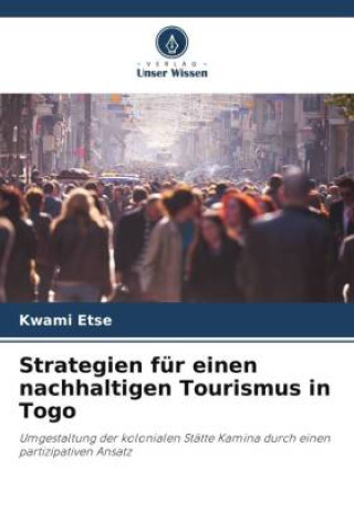 Könyv Strategien für einen nachhaltigen Tourismus in Togo 