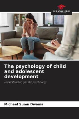 Libro The psychology of child and adolescent development 