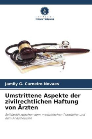 Kniha Umstrittene Aspekte der zivilrechtlichen Haftung von Ärzten 