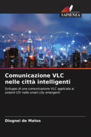Knjiga Comunicazione VLC nelle citt? intelligenti Diognei de Matos