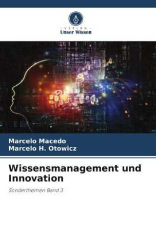 Книга Wissensmanagement und Innovation Marcelo H. Otowicz