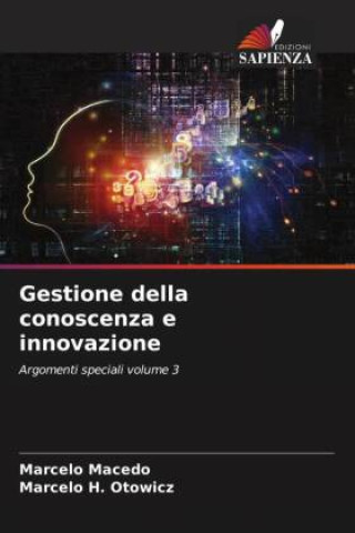 Knjiga Gestione della conoscenza e innovazione Marcelo H. Otowicz
