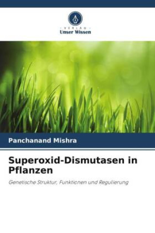 Könyv Superoxid-Dismutasen in Pflanzen 