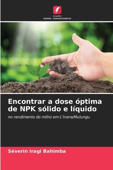 Livro Encontrar a dose óptima de NPK sólido e líquido Séverin Iragi Bahimba