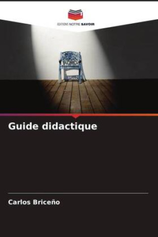 Knjiga Guide didactique Carlos Briceño