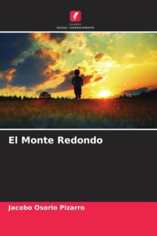 Kniha El Monte Redondo Jacobo Osorio Pizarro