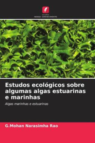 Książka Estudos ecológicos sobre algumas algas estuarinas e marinhas G.Mohan Narasimha Rao