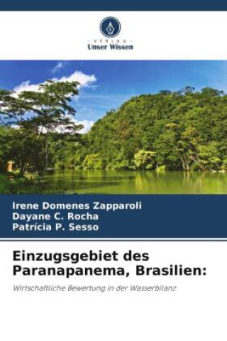 Könyv Einzugsgebiet des Paranapanema, Brasilien: Dayane C. Rocha