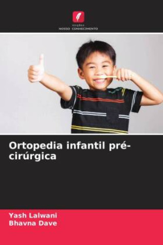 Buch Ortopedia infantil pré-cirúrgica Bhavna Dave