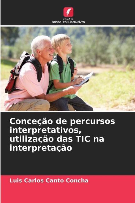 Carte Conceç?o de percursos interpretativos, utilizaç?o das TIC na interpretaç?o 