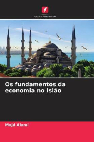 Knjiga Os fundamentos da economia no Isl?o Majd Alami