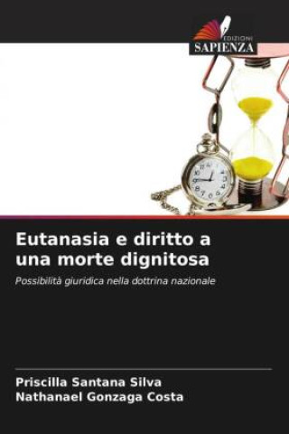 Βιβλίο Eutanasia e diritto a una morte dignitosa Nathanael Gonzaga Costa