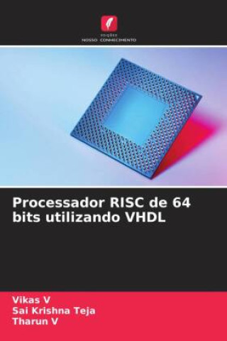 Book Processador RISC de 64 bits utilizando VHDL Sai Krishna Teja