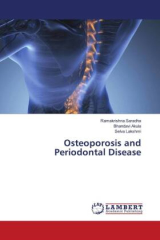 Carte Osteoporosis and Periodontal Disease Bhandavi Akula