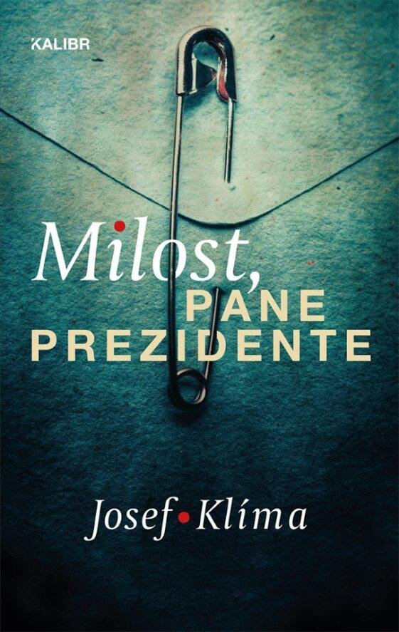 Book Milost pane prezidente Josef Klíma