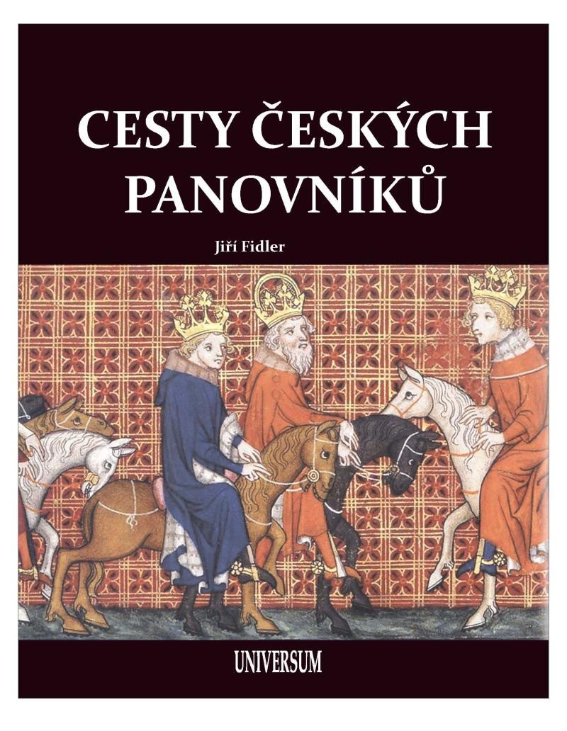 Book Cesty českých panovníků Jiří Fidler