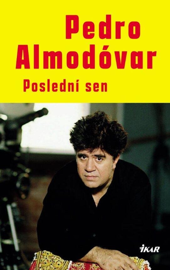 Kniha Poslední sen Pedro Almodóvar