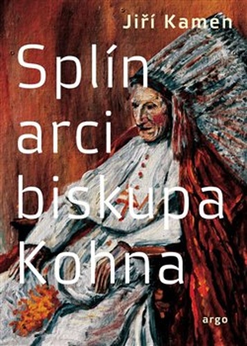 Kniha Splín arcibiskupa Kohna Jiří Kamen