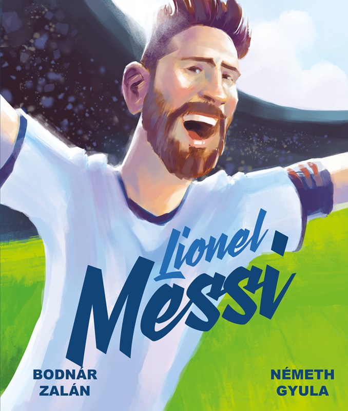 Kniha Lionel Messi Zalán Bodnár
