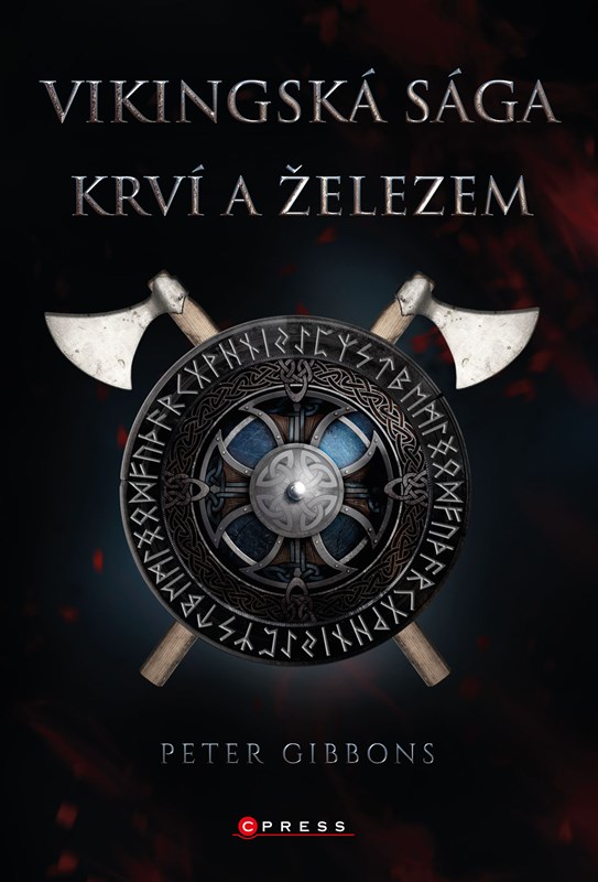 Könyv Vikingská sága: Krví a železem 
