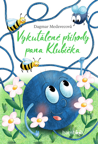 Kniha Vykutálené příhody pana Klubíčka Dagmar Medzvecová