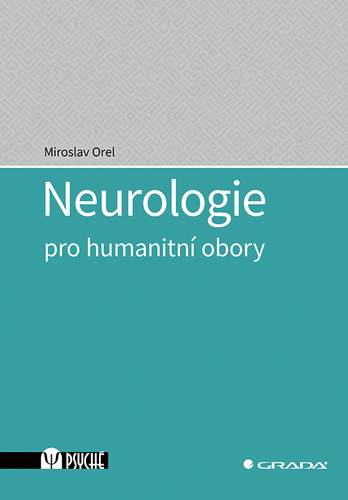 Kniha Neurologie pro humanitní obory Miroslav Orel