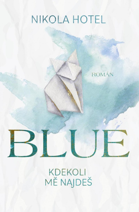 Книга Blue: Kdekoli mě najdeš Nikola Hotel