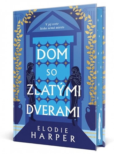 Könyv Dom so zlatými dverami Elodie Harper