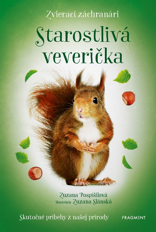 Книга Zvierací záchranári - Starostlivá veverička Zuzana Pospíšilová