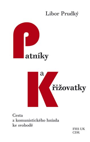 Książka Patníky a křižovatky Libor Prudký